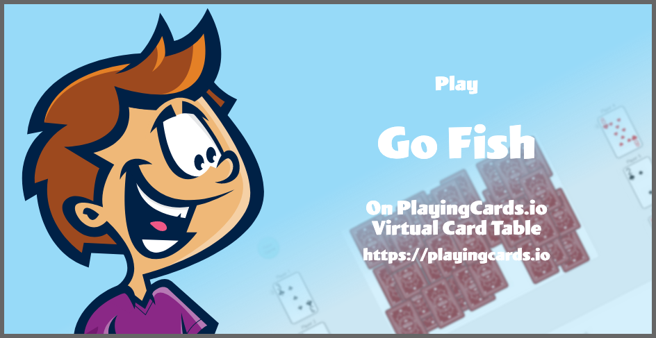 Go Fish · 2-4 Players · Play Free Online
